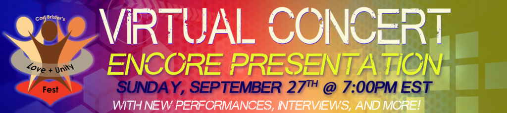 Encore presentation of the Love+Unity Fest Concert